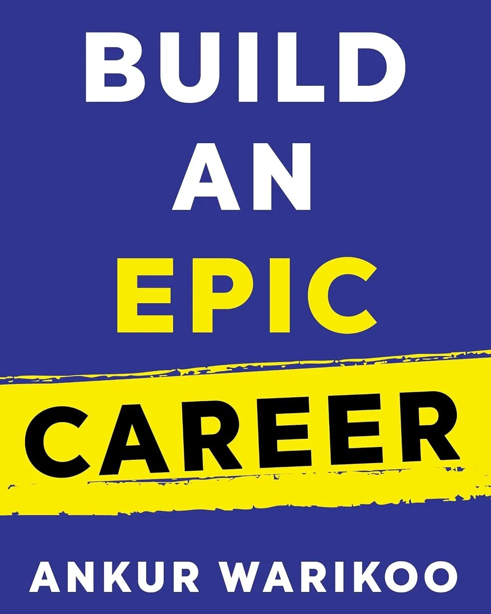 Post #6: Build an Epic Career (2025), the career book. On Amazon.in.